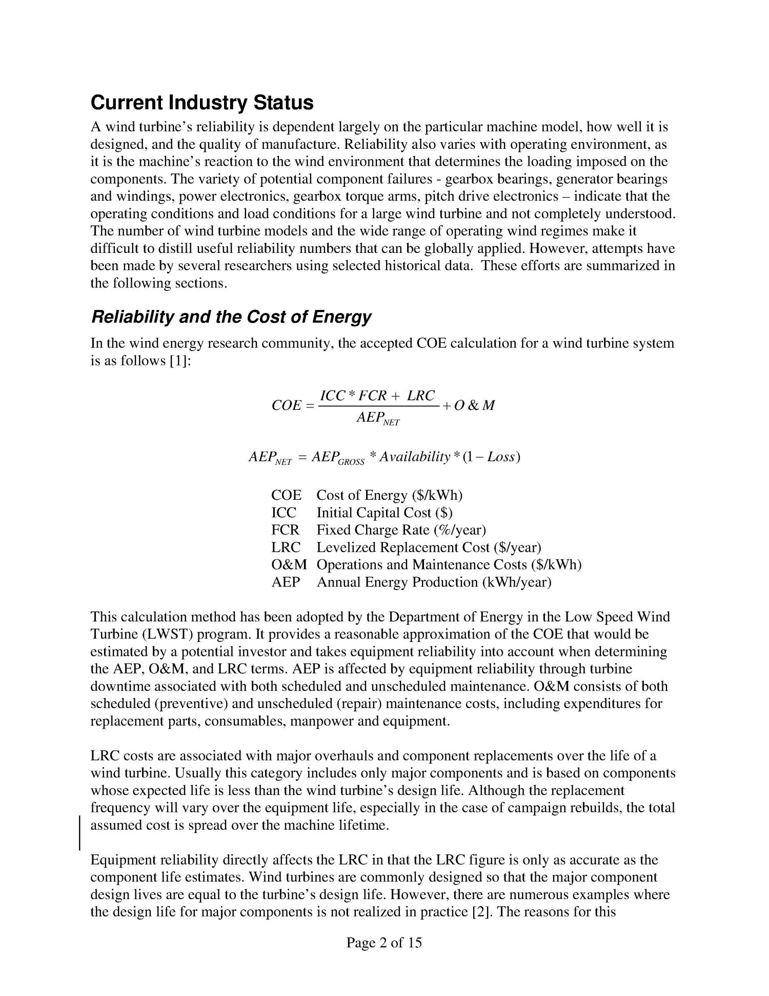 Wind turbine reliability : understanding and minimizing wind turbine operation and maintenance costs.
                                                
                                                    [Sequence #]: 2 of 15
                                                