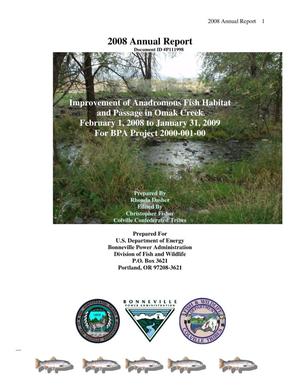 Improvement of Anadromous Fish Habitat and Passage in Omak Creek, 2008 Annual Report : February 1, 2008 to January 31, 2009.