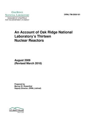 An Account of Oak Ridge National Laboratory's Thirteen Research Reactors
