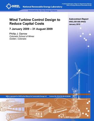 Wind Turbine Control Design to Reduce Capital Costs: 7 January 2009 - 31 August 2009