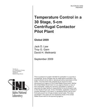 Temperature control in a 30 stage, 5-cm Centrifugal Contactor Pilot Plant