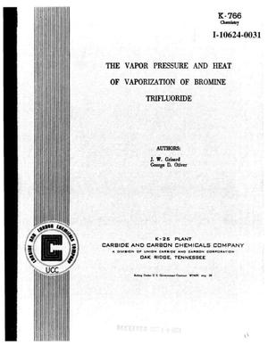 The Vapor Pressure and Heat of Vaporization of Bromine Triflouride