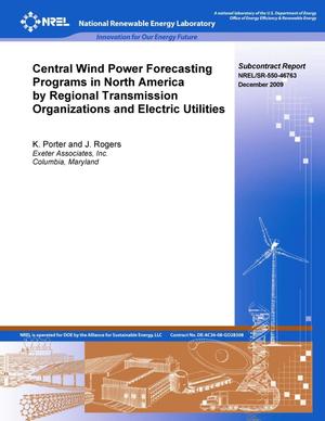 Central Wind Power Forecasting Programs in North America by Regional Transmission Organizations and Electric Utilities