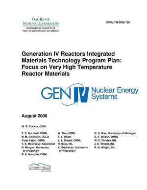 Generation IV Reactors Integrated Materials Technology Program Plan: Focus on Very High Temperature Reactor Materials