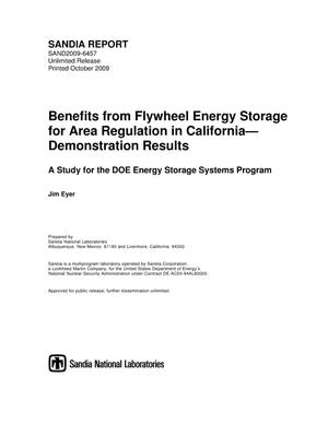 Benefits from flywheel energy storage for area regulation in California - demonstration results : a study for the DOE Energy Storage Systems program.