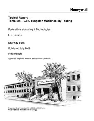 Topical Report Tantalum – 2.5% Tungsten Machinability Testing