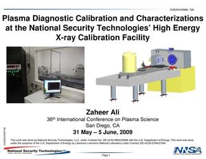 Plasma Diagnostic Calibration and Characterizations with High Energy X-rays