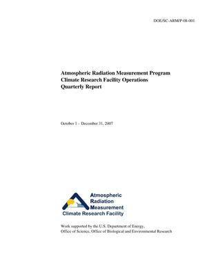 Atmospheric Radiation Measurement Program Climate Research Facility Operations Quarterly Report October 1 - December 31, 2007
