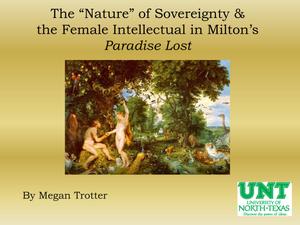 The "Nature" of Sovereignty and the Female Intellectual in Milton's Paradise Lost
