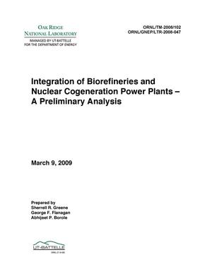 Integration of Biorefineries and Nuclear Cogeneration Power Plants - A Preliminary Analysis