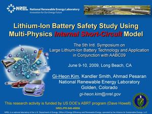 Lithium-Ion Battery Safety Study Using Multi-Physics Internal Short-Circuit Model