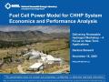 Presentation: Fuel Cell Power Model for CHHP System Economics and Performance Analy…