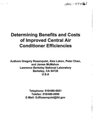 Determining benefits and costs of improved central air conditioner efficiencies
