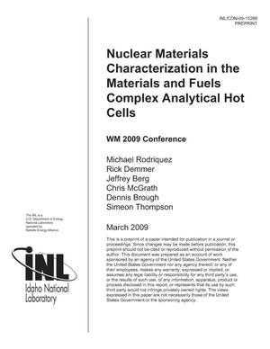 Nuclear Materials Characterization in the Materials and Fuels Complex Analytical Hot Cells