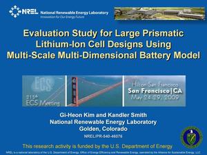 Evaluation Study for Large Prismatic Lithium-Ion Cell Designs Using Multi-Scale Multi-Dimensional Battery Model