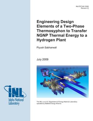 Engineering Design Elements of a Two-Phase Thermosyphon to Trannsfer NGNP Nuclear Thermal Energy to a Hydrogen Plant