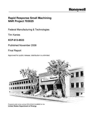Rapid Response Small Machining NNR Project 703025