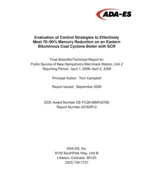 Evaluation of Control Strategies to Effectively Meet 70-90% Mercury Reduction on an Eastern Bituminous Coal Cyclone Boiler with SCR