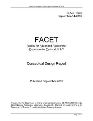 Facility for Advanced Accelerator Experimental Tests at SLAC (FACET) Conceptual Design Report