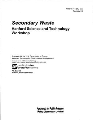 Secondary Waste Hanford Science and Technology Workshop