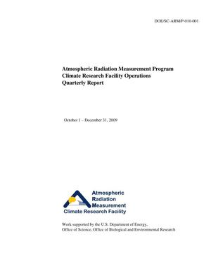 Atmospheric Radiation Measurement Program Climate Research Facility Operations Quarterly Report. October 1 - December 31, 2009.