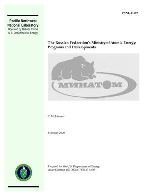 The Russian Federation's Ministry of Atomic Energy: Programs and Developments