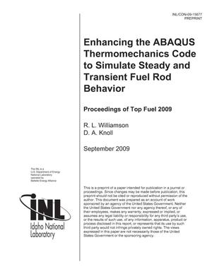 Enhancing the ABAQUS Thermomechanics Code to Simulate Steady and Transient Fuel Rod Behavior