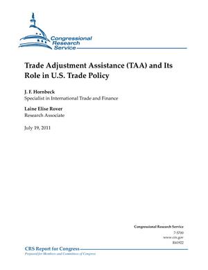Trade Adjustment Assistance (TAA) and Its Role in U.S. Trade Policy