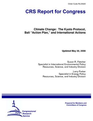 Climate Change: The Kyoto Protocol, Bali “Action Plan,” and International Actions