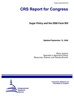 Sugar Policy and the 2008 Farm Bill
