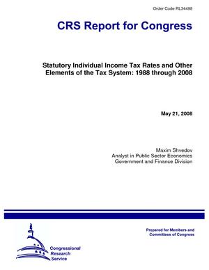 Statutory Individual Income Tax Rates and Other Elements of the Tax System: 1988 through 2008