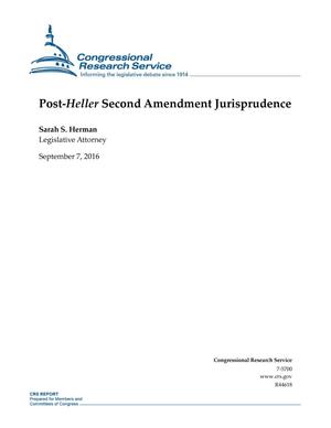 Post-Heller Second Amendment Jurisprudence