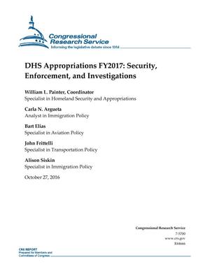 DHS Appropriations FY2017: Security, Enforcement, and Investigations
