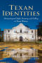 Book: Texan identities: moving beyond myth, memory, and fallacy in Texas hi…
