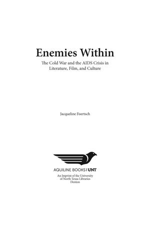 Primary view of object titled 'Enemies Within: The Cold War and the AIDS Crisis in Literature, Film, and Culture'.