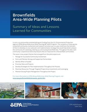 Brownfields Area-Wide Planning Pilots: Summary of Ideas and Lessons Learned for Communities