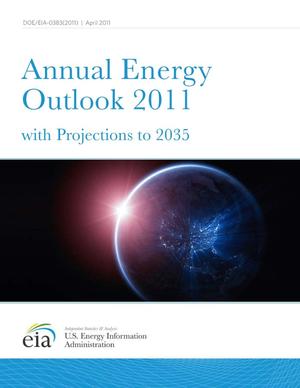 Annual Energy Outlook 2011: with Projections to 2035