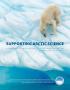 Text: Supporting Arctic Science 1: A Summary of the White House Arctic Scie…