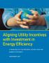 Pamphlet: Aligning Utility Incentives with Investing in Energy Efficiency