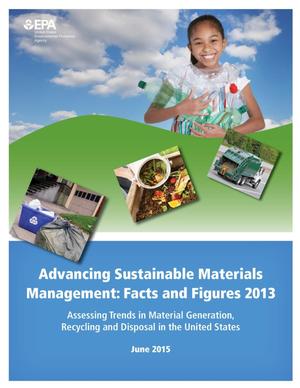Advancing Sustainable Materials Management: Facts and Figures 2013