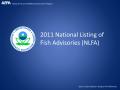 Thumbnail image of item number 1 in: '2011 National Listing of Fish Advisories (NFLA)'.