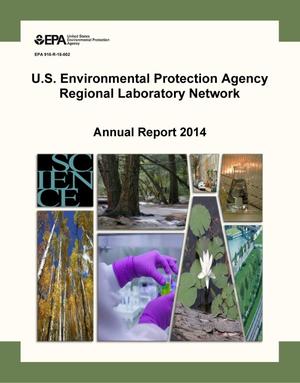 U.S. Environmental Protection Agency Regional Laboratory Network: Annual Report 2014
