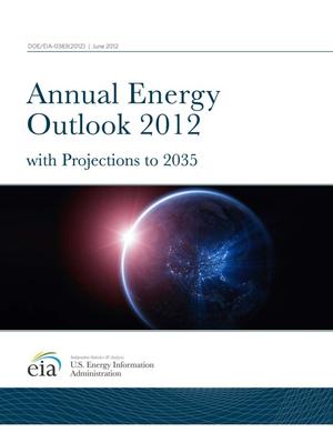 Annual Energy Outlook 2012: with Projections to 2035