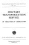 Thumbnail image of item number 3 in: 'Military transportation service in theaters of operations.'.