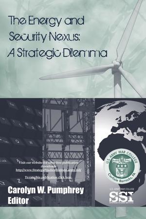 The Energy and Security Nexus: A Strategic Dilemma