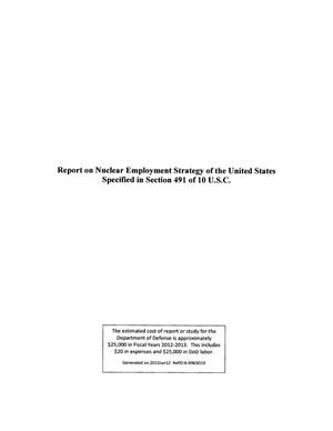 Report on Nuclear Employment Strategy of the United States Specified in Section 491 of 10 U.S.C.