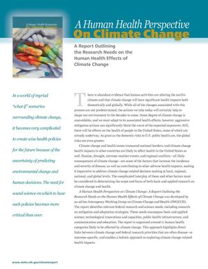 A Human Health Perspective On Climate Change: A Report Outlining the Research Needs on the Human Health Effects of Climate Change