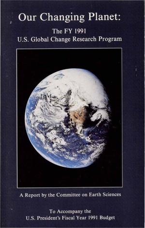 Primary view of object titled 'Our Changing Planet: U.S. Global Change Research Program Annual Report, 1991'.