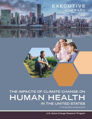 The Impacts of Climate Change on Human Health in the United States: A Scientific Assessment