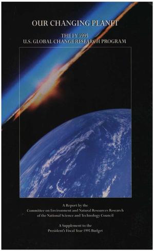 Primary view of object titled 'Our Changing Planet: U.S. Global Change Research Program Annual Report, 1995'.